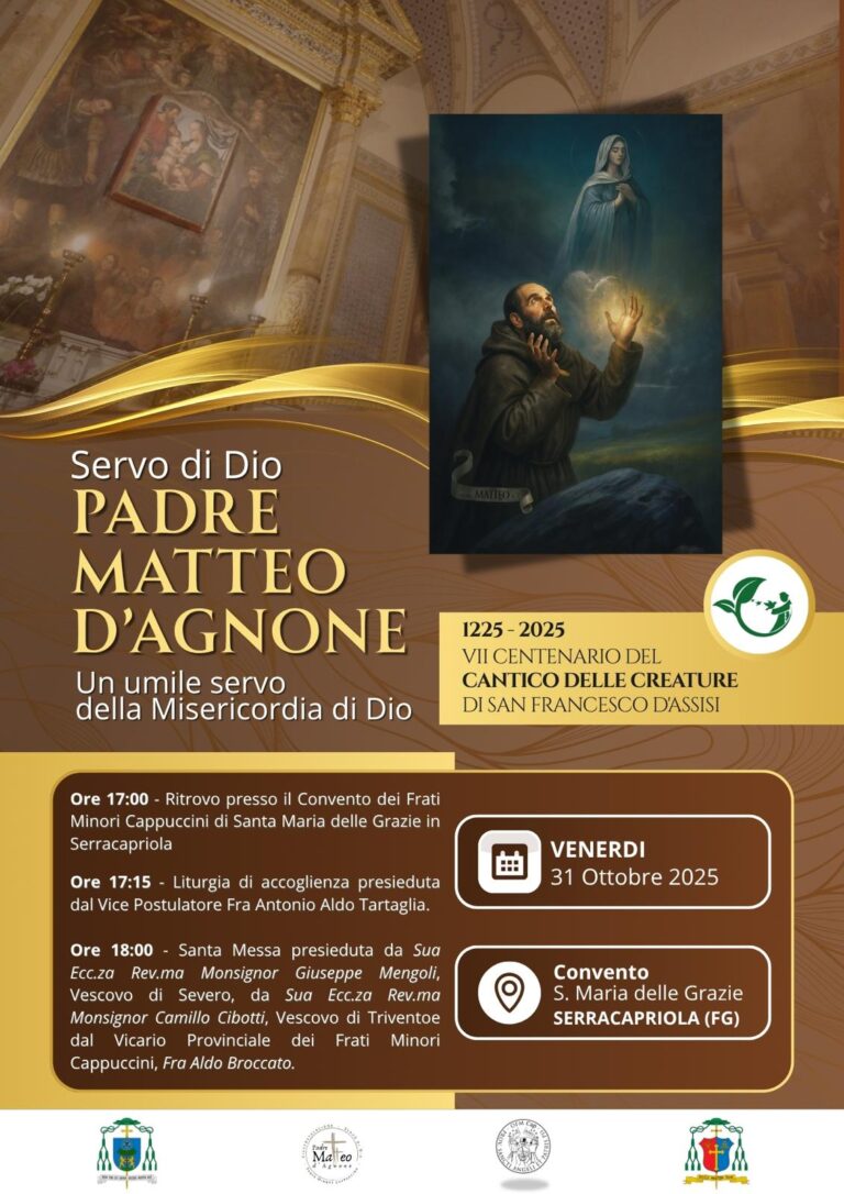Servo di Dio Padre Matteo d’Agnone. Un umile servo della Misericordia di Dio. Venerdì 31 ottobre